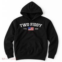 250 Two Fiddy 1776-2026 250th Anniversary USA America Hoodie thumb 0