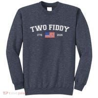 250 Two Fiddy 1776-2026 250th Anniversary USA America Sweatshirt thumb 0