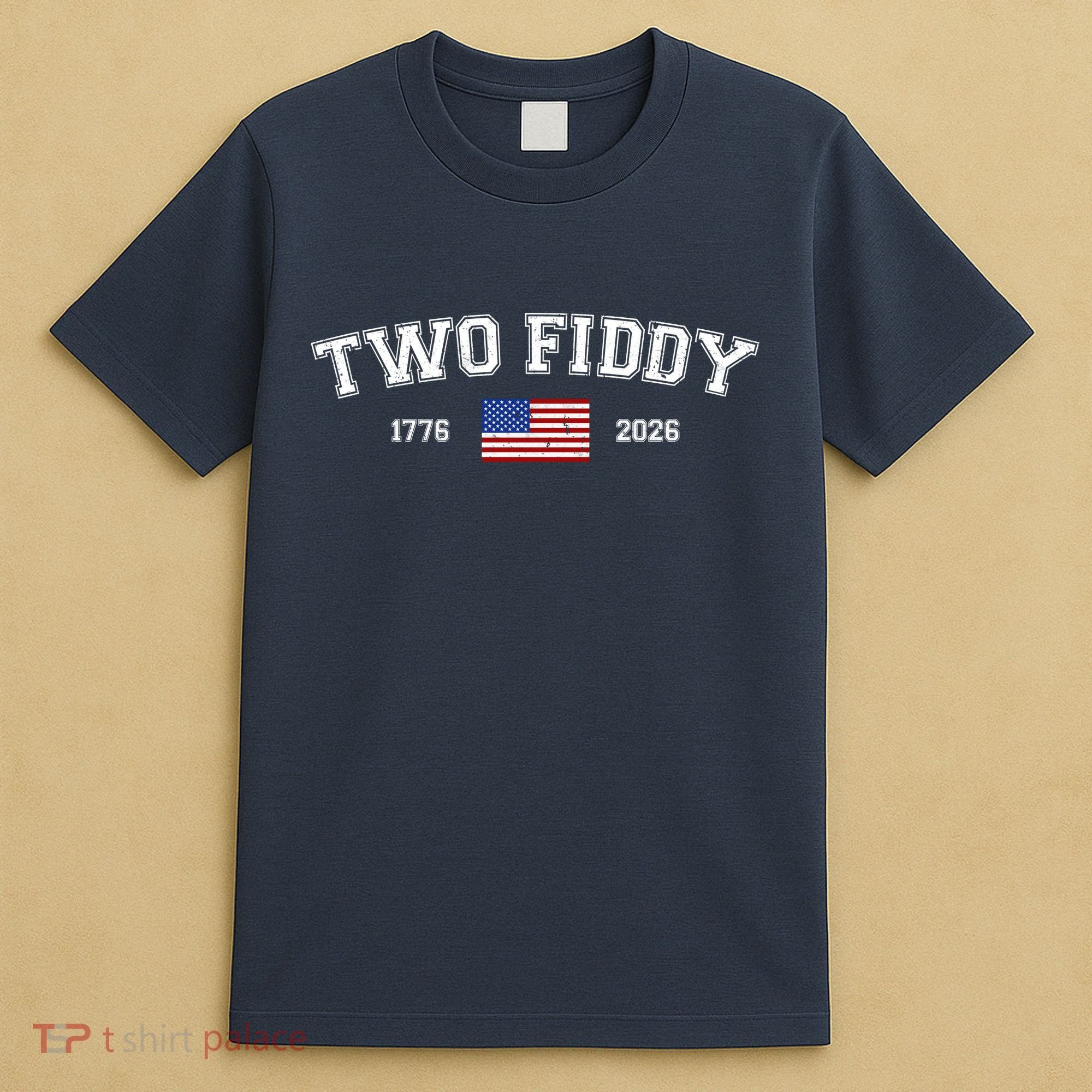 250 Two Fiddy 1776-2026 250th Anniversary USA America T-Shirt
