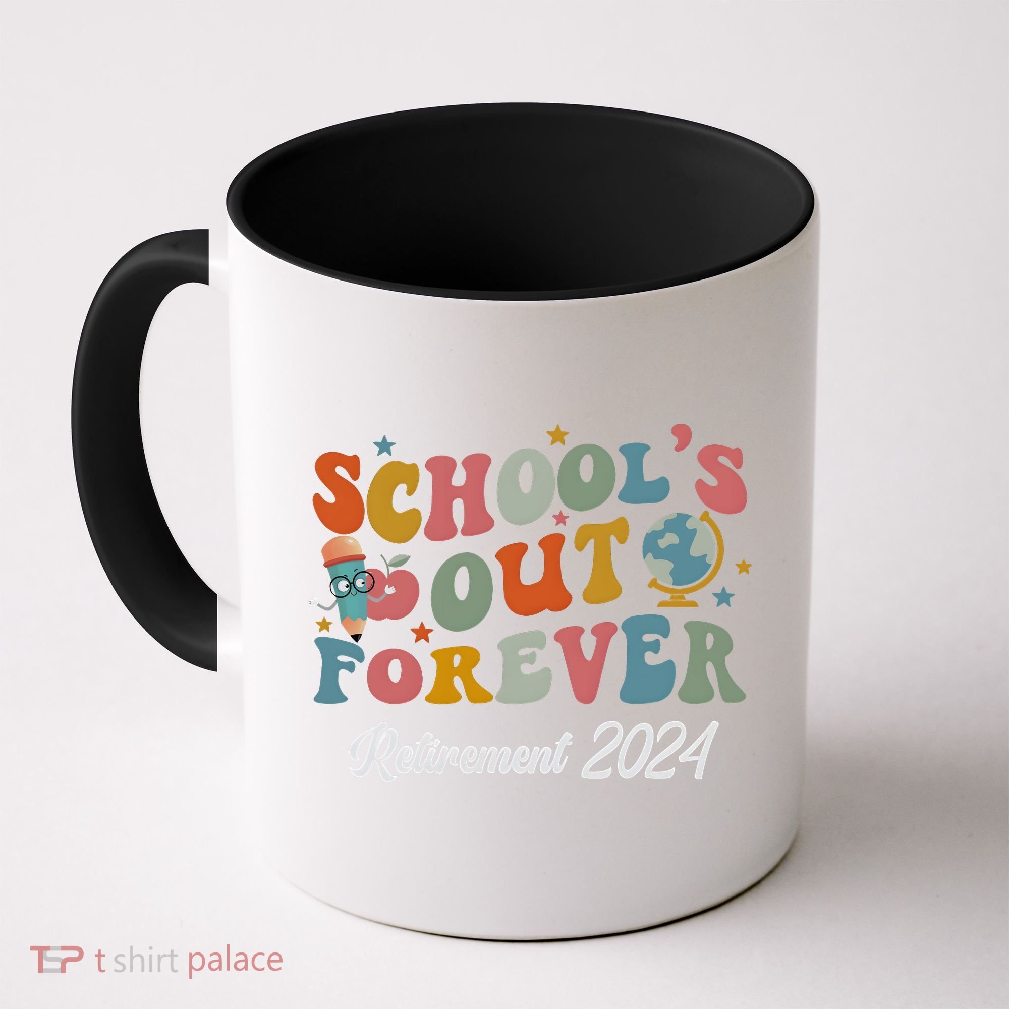 2024 Teacher Retirement SchoolS Out Forever Coffee Mug