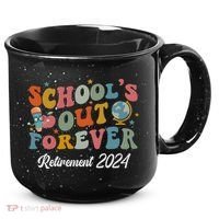 2024 Teacher Retirement SchoolS Out Forever 15oz Campfire Ceramic Mug thumb 0