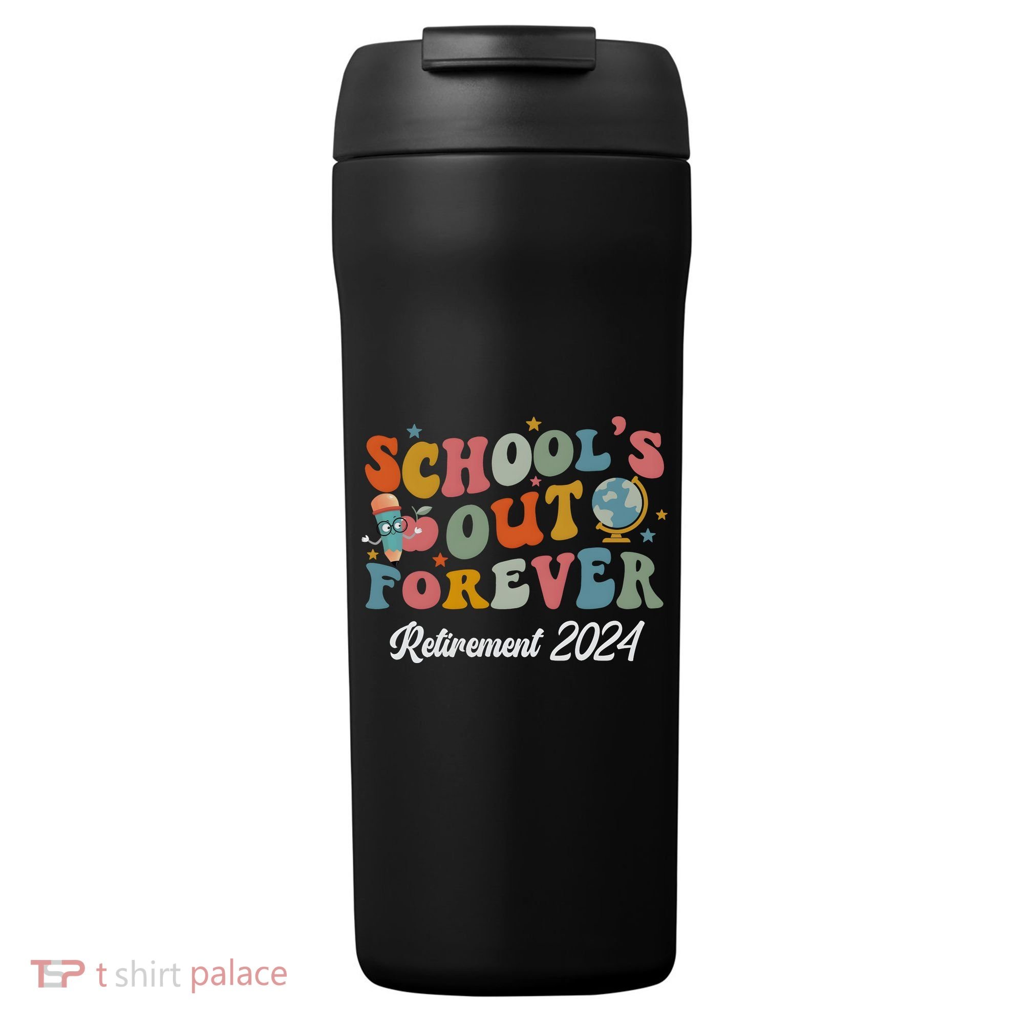 2024 Teacher Retirement SchoolS Out Forever 24oz Duet Stainless Steel Tumbler