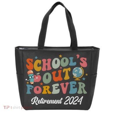2024 Teacher Retirement SchoolS Out Forever Tote Bag