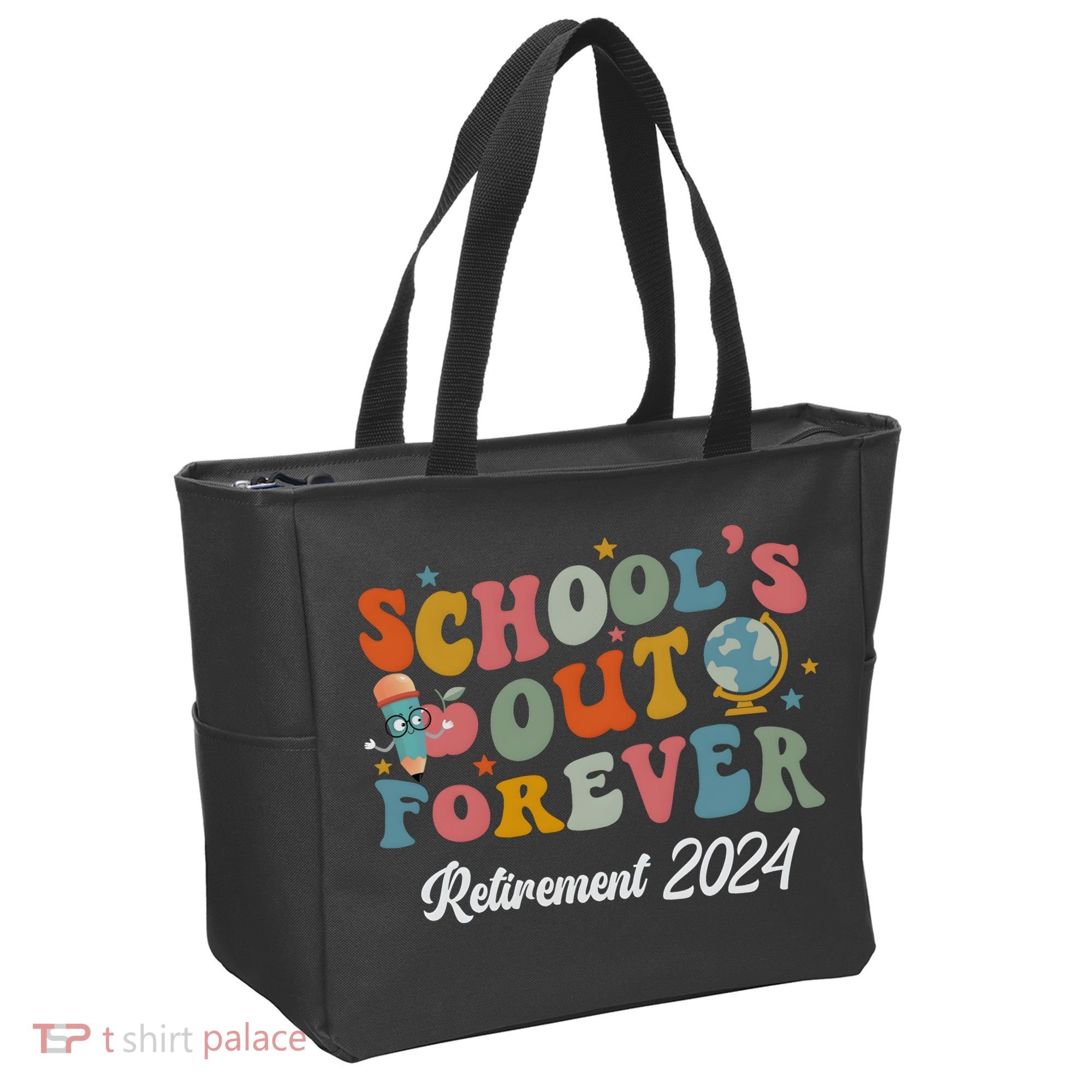 2024 Teacher Retirement SchoolS Out Forever Tote Bag