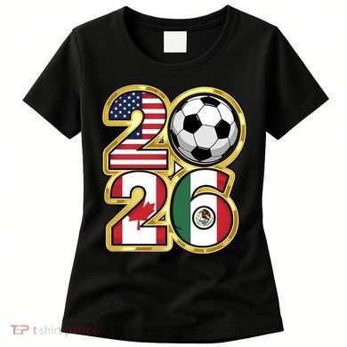  2026 USA Canada Mexico Soccer Cup Women's T-Shirt