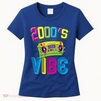 2000S Vibe Hip Hop Costume Early 2000s Party Nostalgia Gift Women's T-Shirt thumb 0