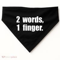 2 Words 1 Finger Funny USA-Made Doggie Bandana thumb 0