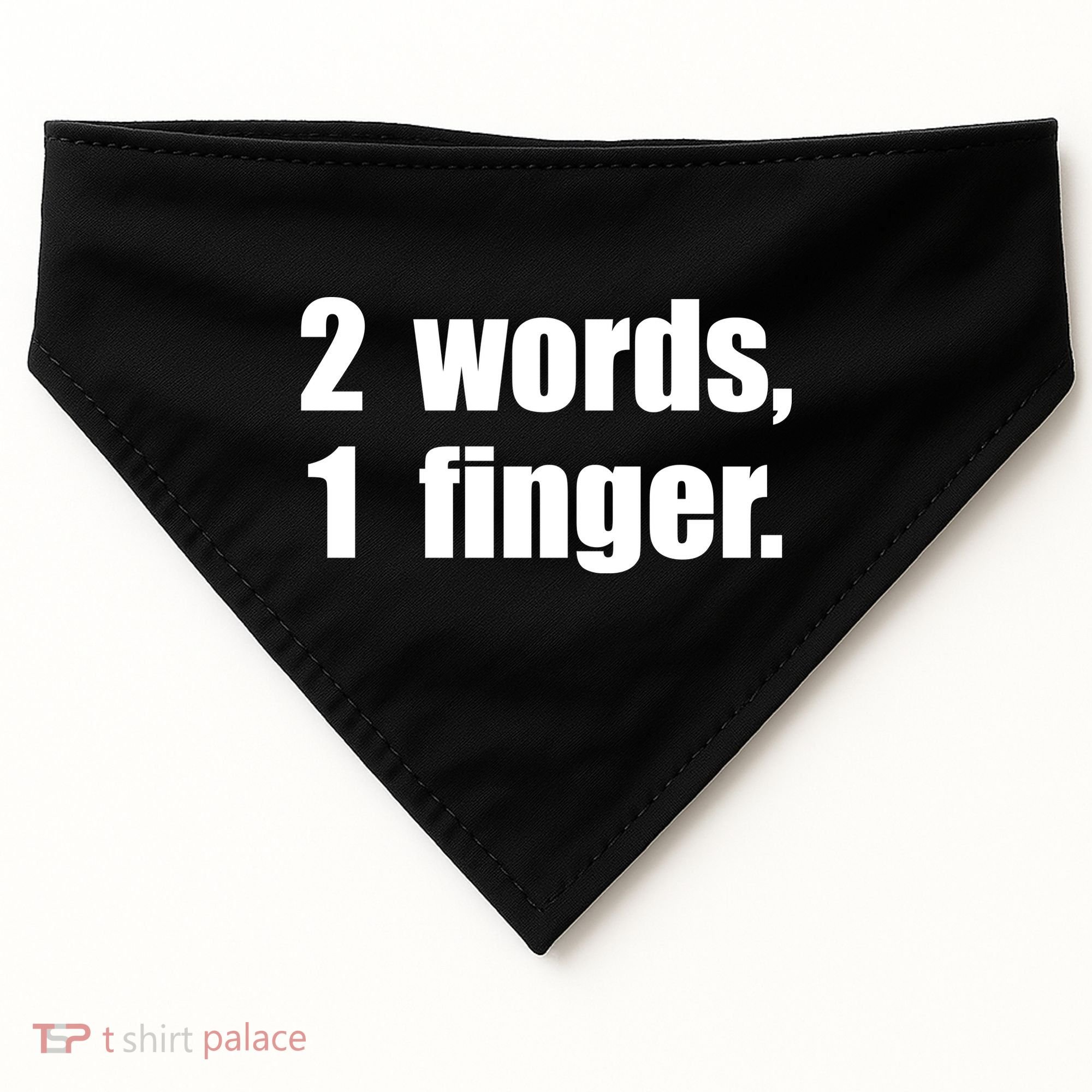 2 Words 1 Finger Funny USA-Made Doggie Bandana
