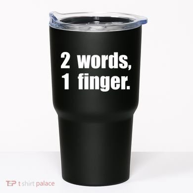2 Words 1 Finger Funny Tumbler