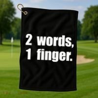 2 Words 1 Finger Funny Golf Towel thumb 1