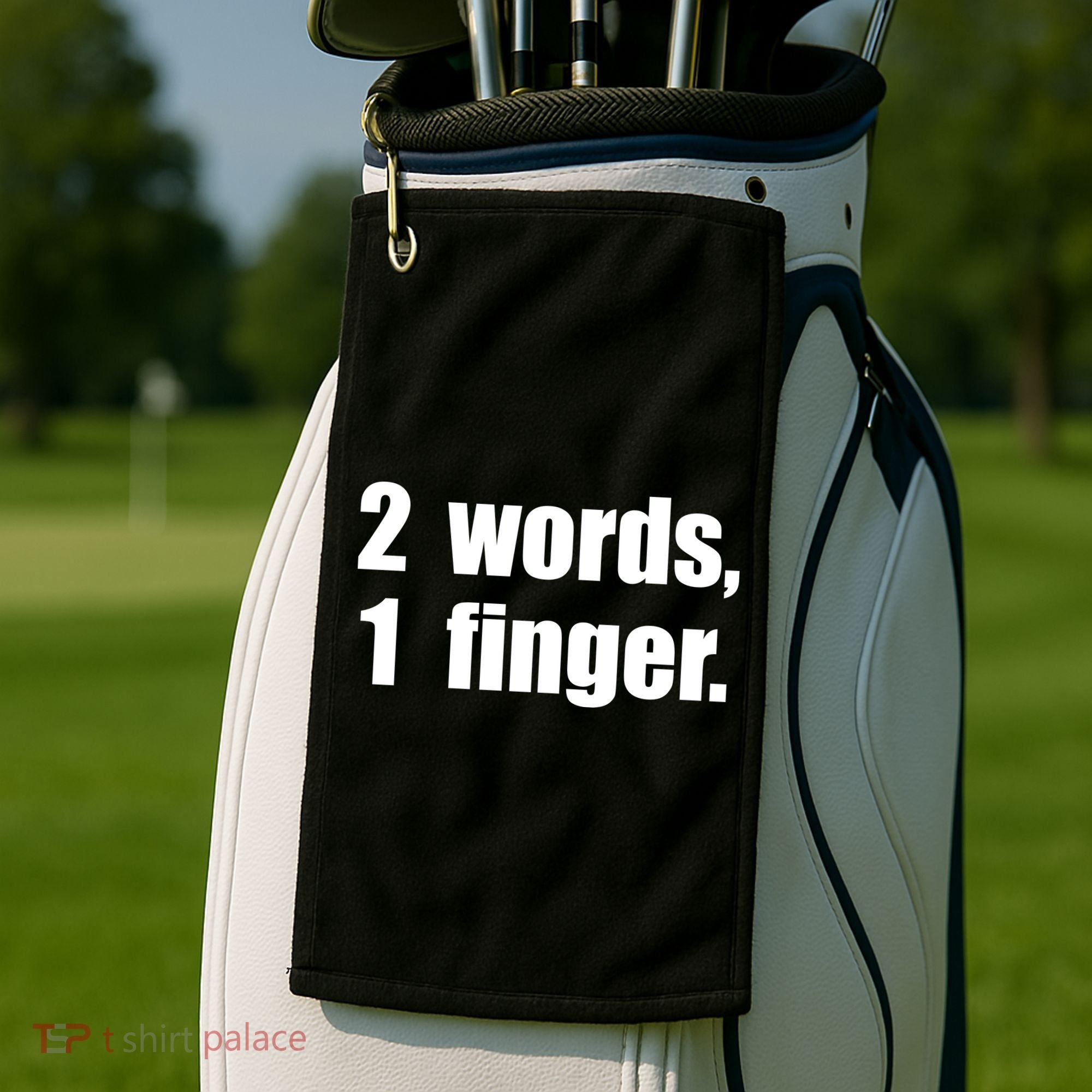 2 Words 1 Finger Funny Golf Towel