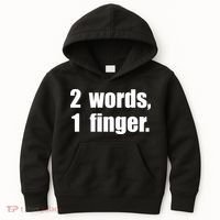 2 Words 1 Finger Funny Kids Hoodie thumb 0