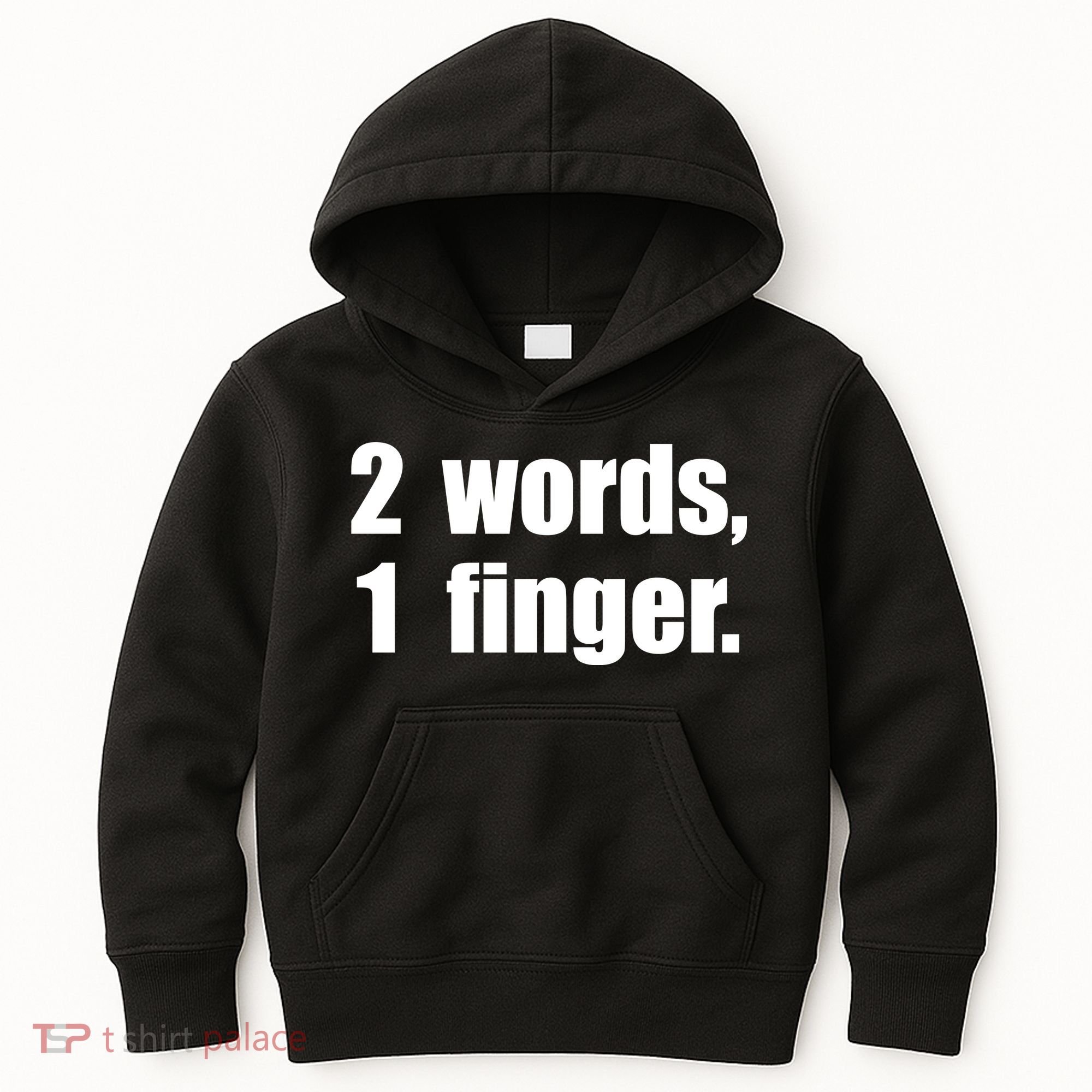 2 Words 1 Finger Funny Kids Hoodie