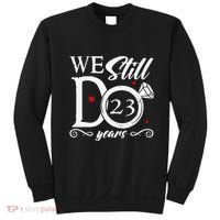 23rd Wedding Anniversary We Still Do 23 Year Since 2000 Sweatshirt thumb 0