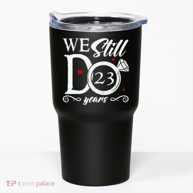 23rd Wedding Anniversary We Still Do 23 Year Since 2000 Tumbler