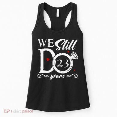 23rd Wedding Anniversary We Still Do 23 Year Since 2000 Women's Tank Top