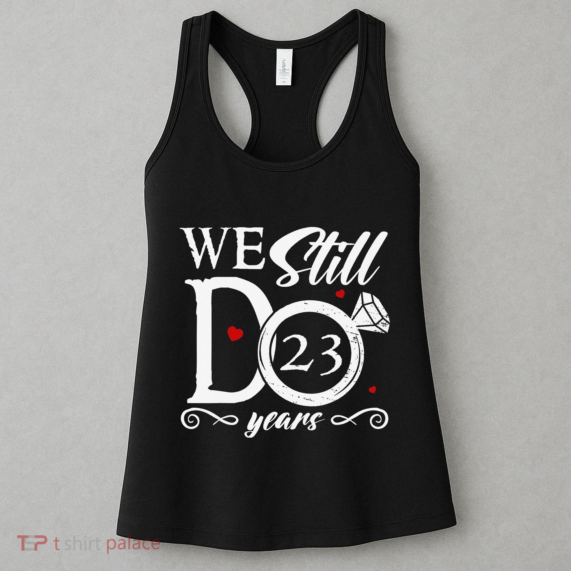 23rd Wedding Anniversary We Still Do 23 Year Since 2000 Women's Tank Top