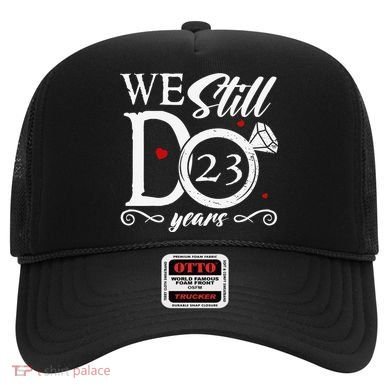 23rd Wedding Anniversary We Still Do 23 Year Since 2000 Hat