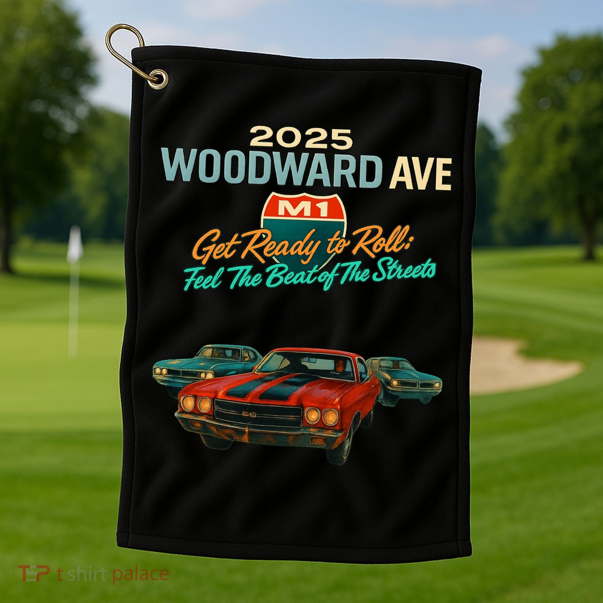 2025 Woodward Ave M1 Get Ready To Roll  Golf Towel