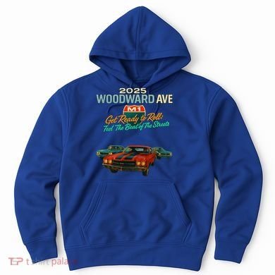 2025 Woodward Ave M1 Get Ready To Roll  Hoodie