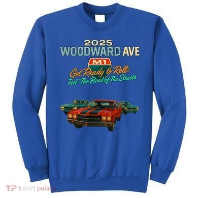 2025 Woodward Ave M1 Get Ready To Roll  Sweatshirt
