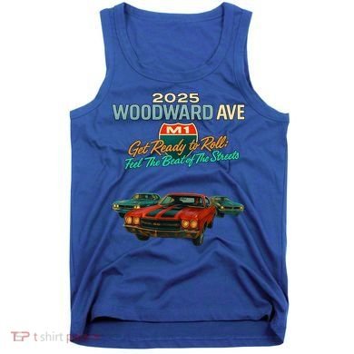 2025 Woodward Ave M1 Get Ready To Roll  Tank Top