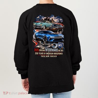 2026 Woodward Ave 250 America Anniversary Cruising M1 Front & Back Women's Sweatshirt back