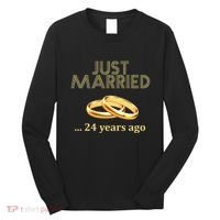 24th Wedding Anniversary Just Married 24 Years Ago Long Sleeve Shirt thumb 0