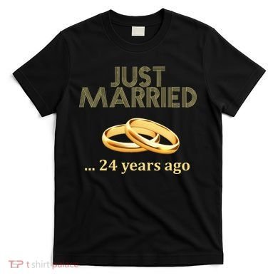 24th Wedding Anniversary Just Married 24 Years Ago T-Shirt