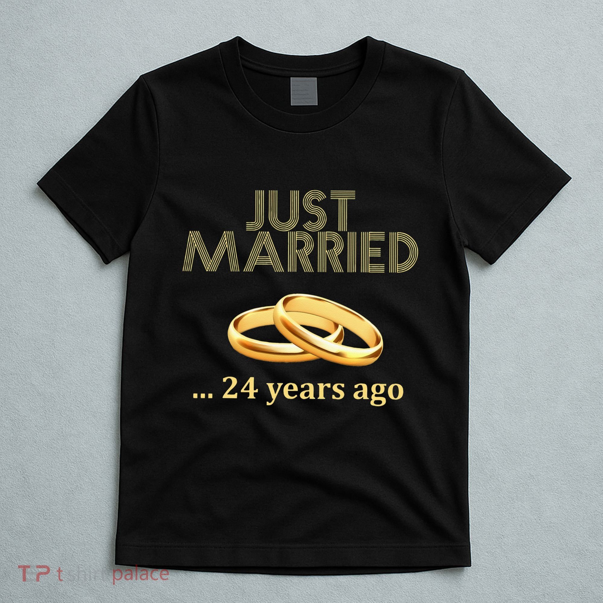 24th Wedding Anniversary Just Married 24 Years Ago T-Shirt