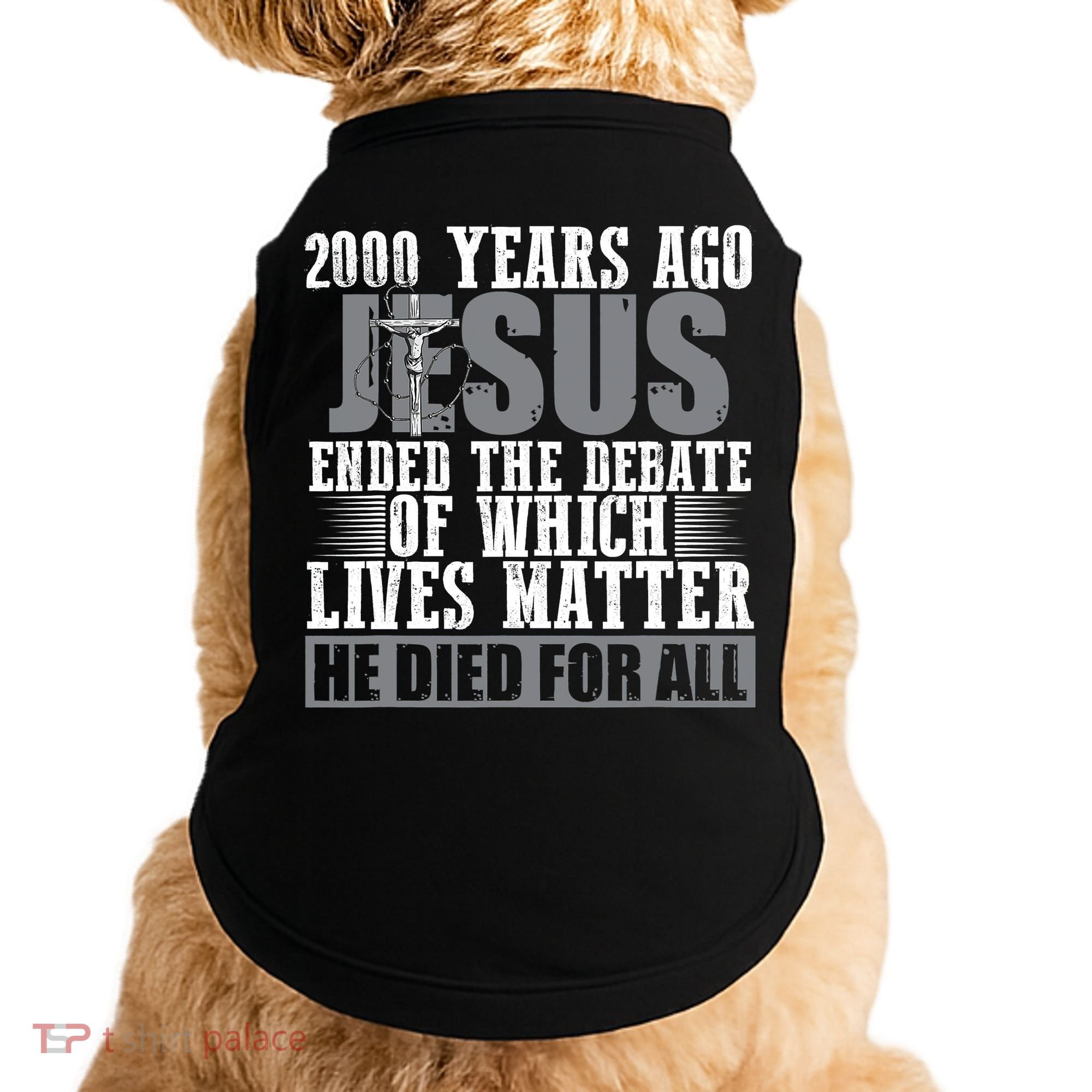 2000 Years Ago Jesus Ended The Debate Christian Believe Doggie Tank