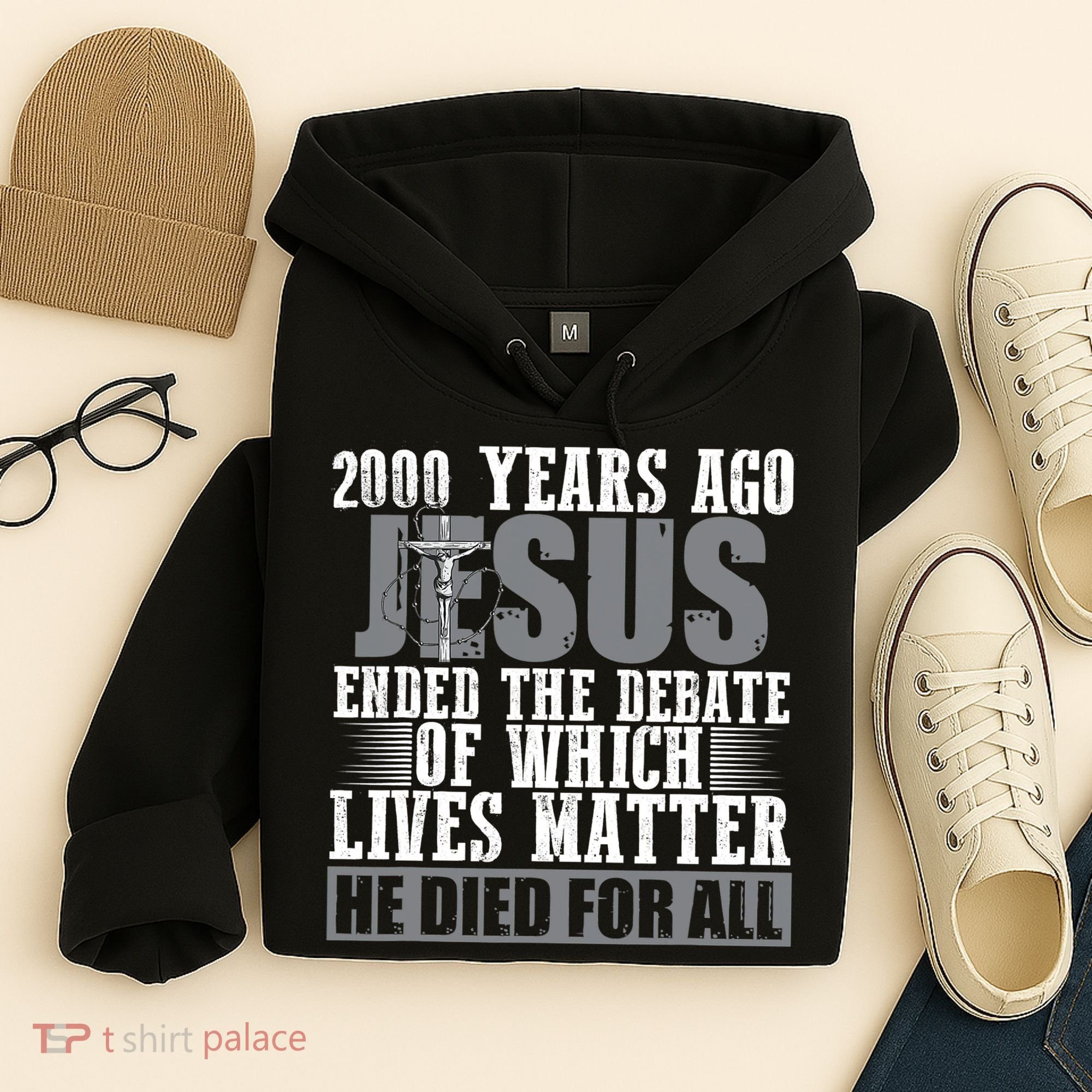 2000 Years Ago Jesus Ended The Debate Christian Believe Hoodie