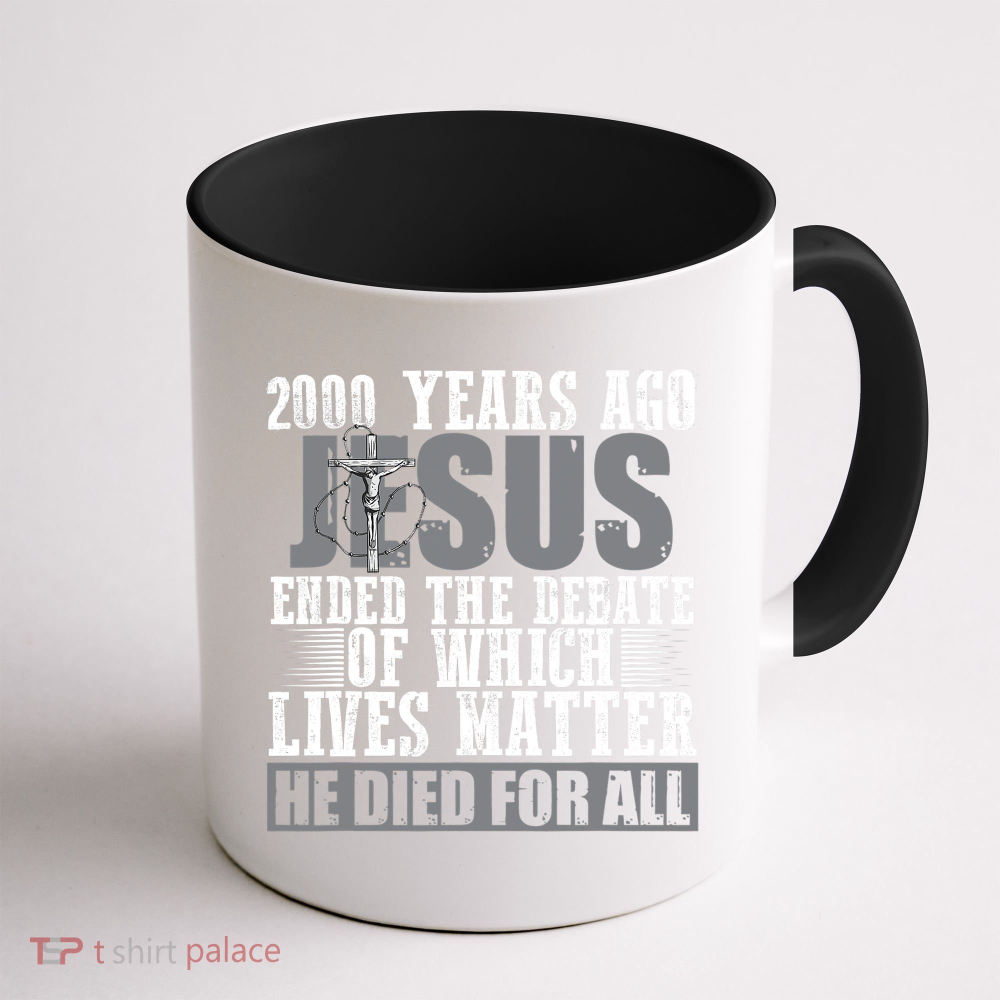 2000 Years Ago Jesus Ended The Debate Christian Believe Coffee Mug