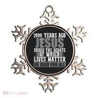 2000 Years Ago Jesus Ended The Debate Christian Believe Ornament thumb 0