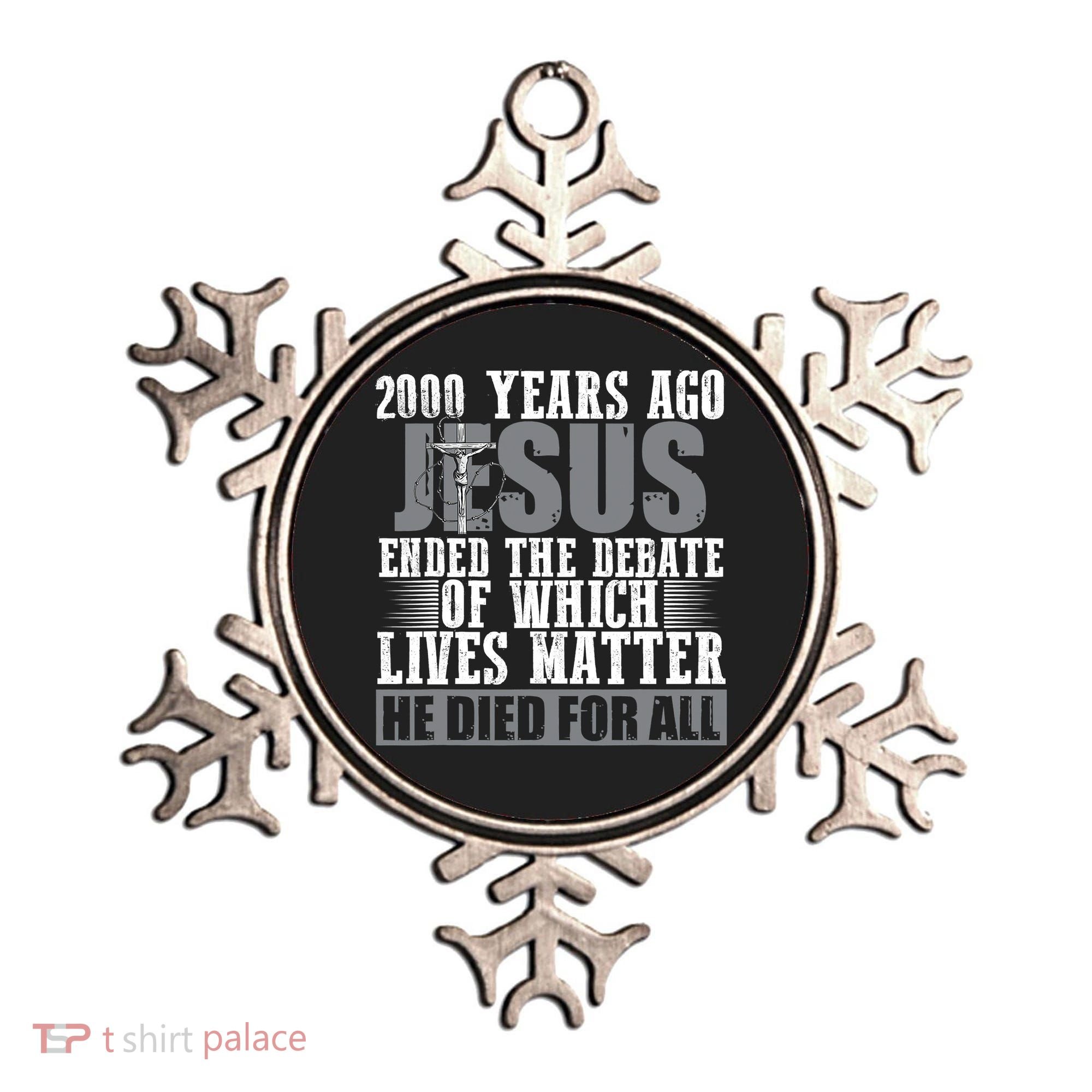 2000 Years Ago Jesus Ended The Debate Christian Believe Ornament