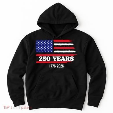 250 Years American 1776-2026 Hoodie