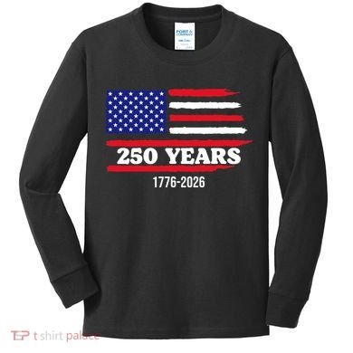 250 Years American 1776-2026 Kids Long Sleeve Shirt