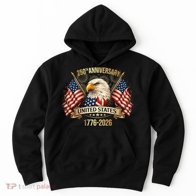 250 Years American Anniversary 1776-2026 Hoodie