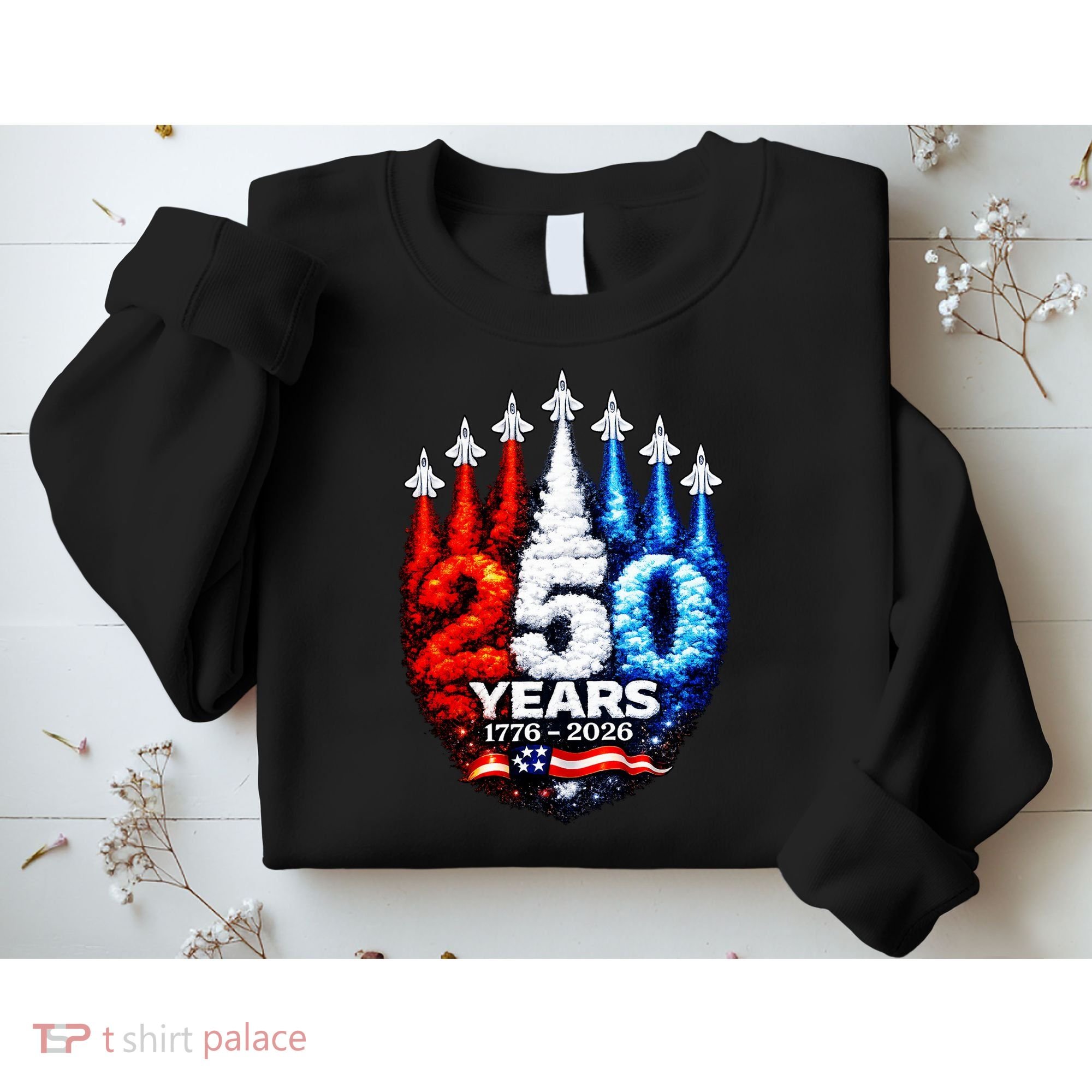 250 Years American 1776 2026 250th Anniversary USA Patriotic Sweatshirt