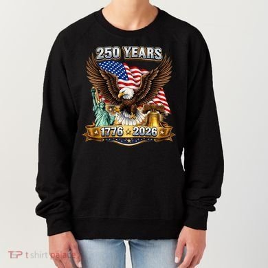 250 Years American 250th Anniversary Women's Sweatshirt