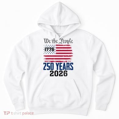 250 Years American 250th Anniversary USA Hoodie