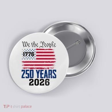 250 Years American 250th Anniversary USA Button