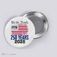 250 Years American 250th Anniversary USA Button thumb 0