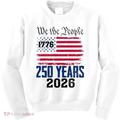 250 Years American 250th Anniversary USA Kids Sweatshirt