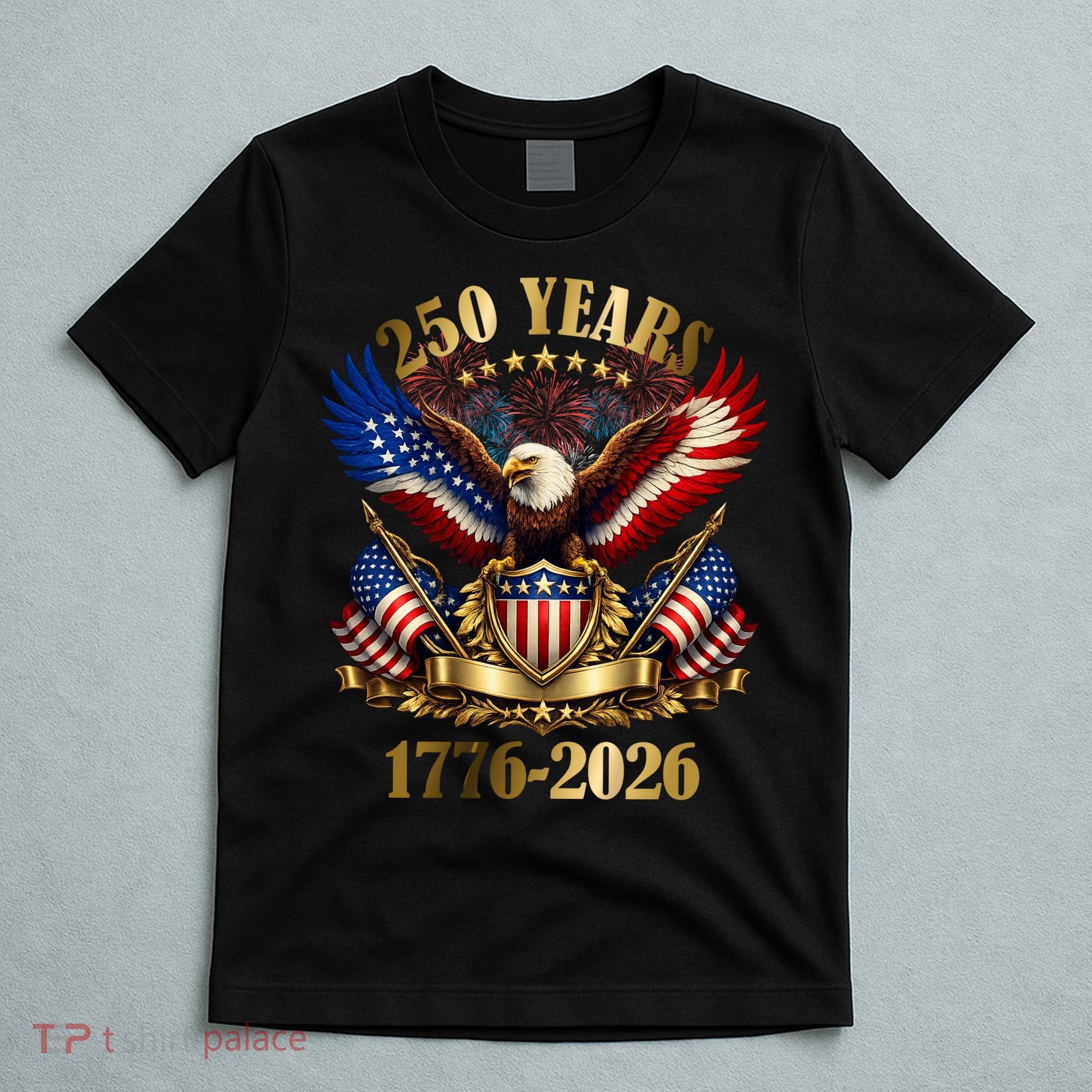 250 Years American 1776-2026 250th 4th Of July T-Shirt