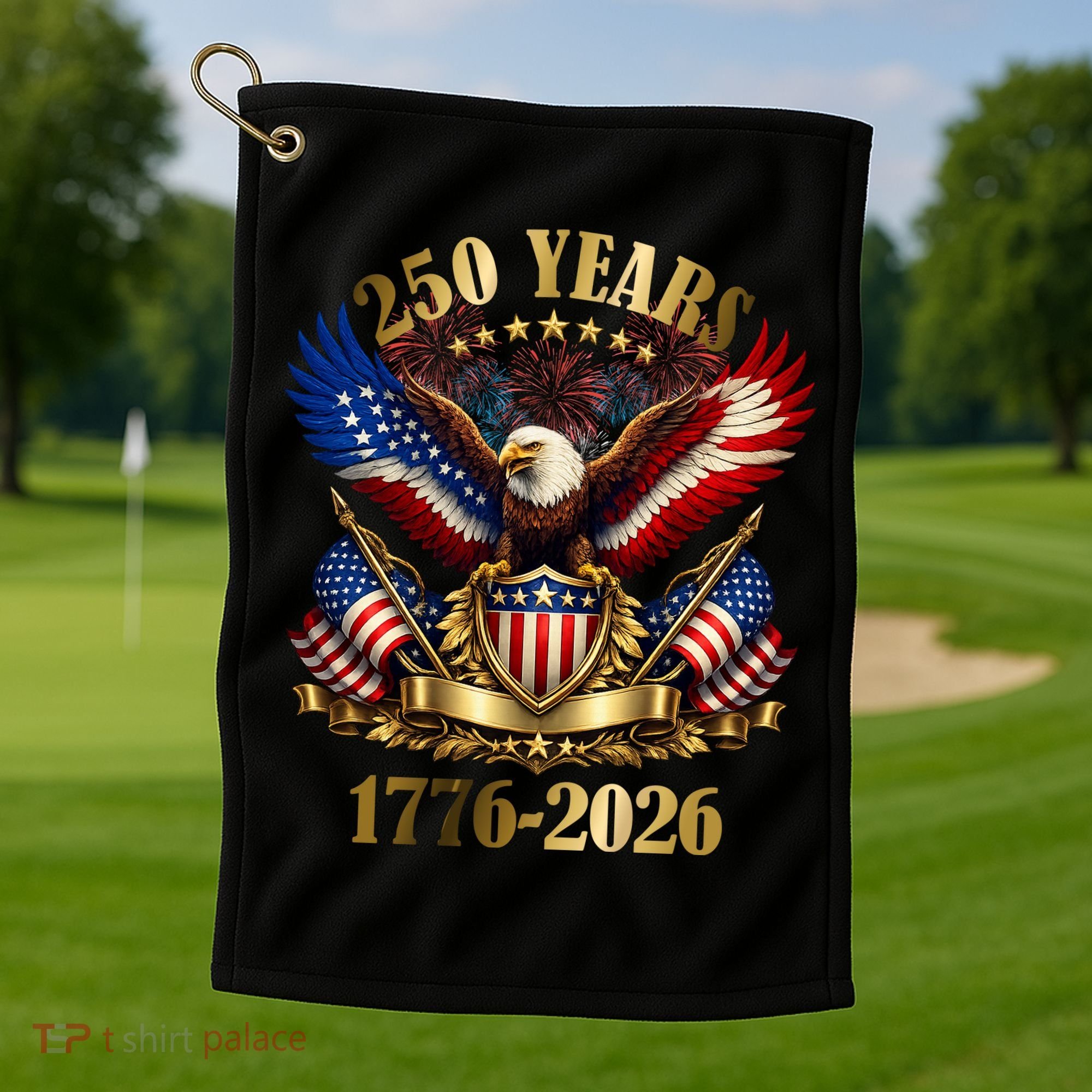 250 Years American 1776-2026 250th 4th Of July Golf Towel