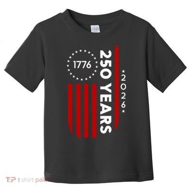 250 Years America Anniversary 250th Independence Day 1776 Toddler T-Shirt