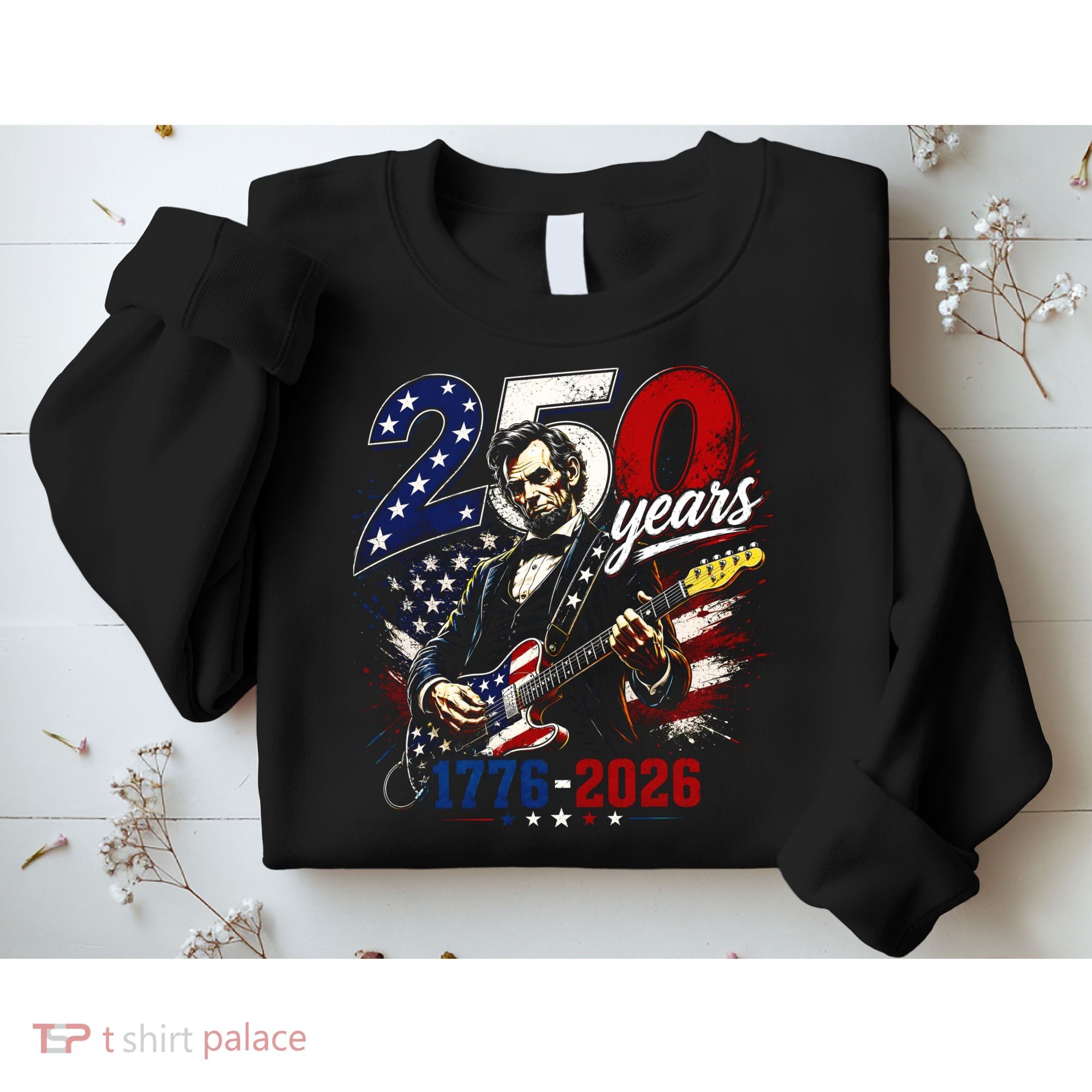 250 Years Abraham Lincoln Guitar July 4th 250th Anniversary Sweatshirt