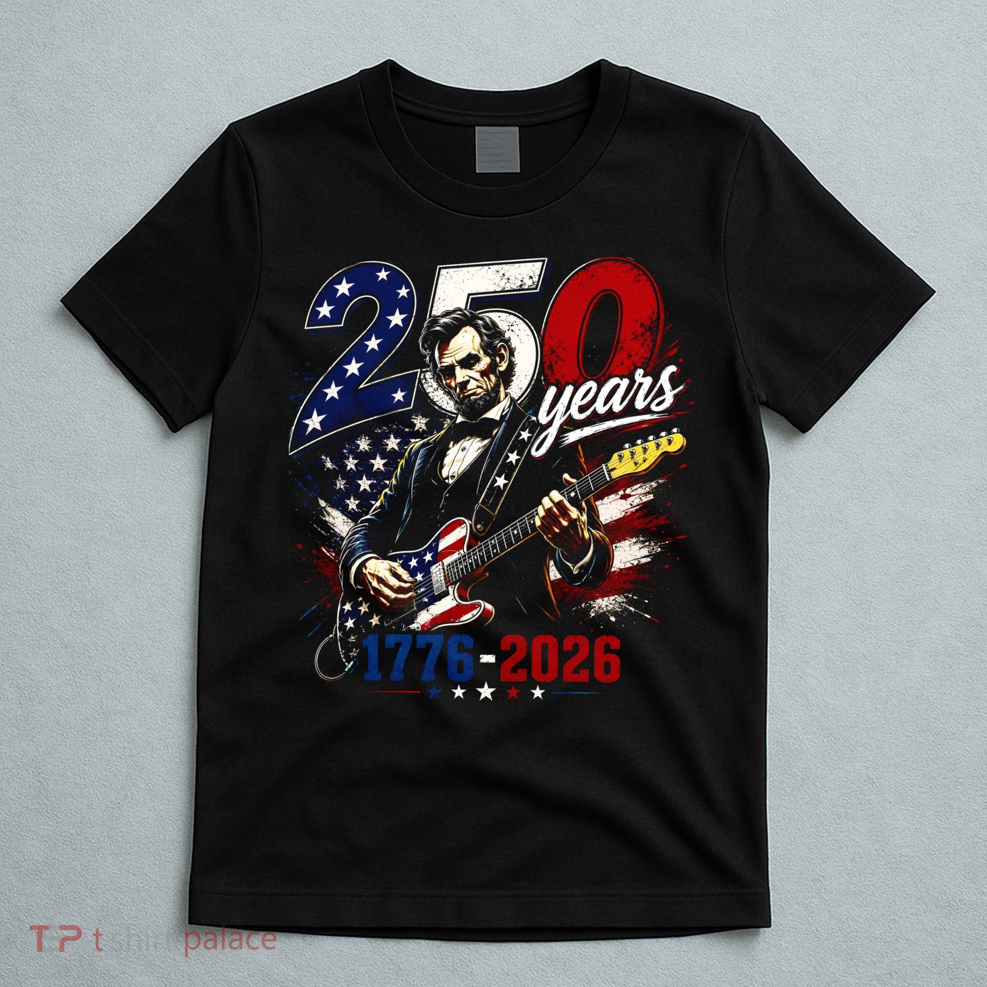 250 Years Abraham Lincoln Guitar July 4th 250th Anniversary T-Shirt