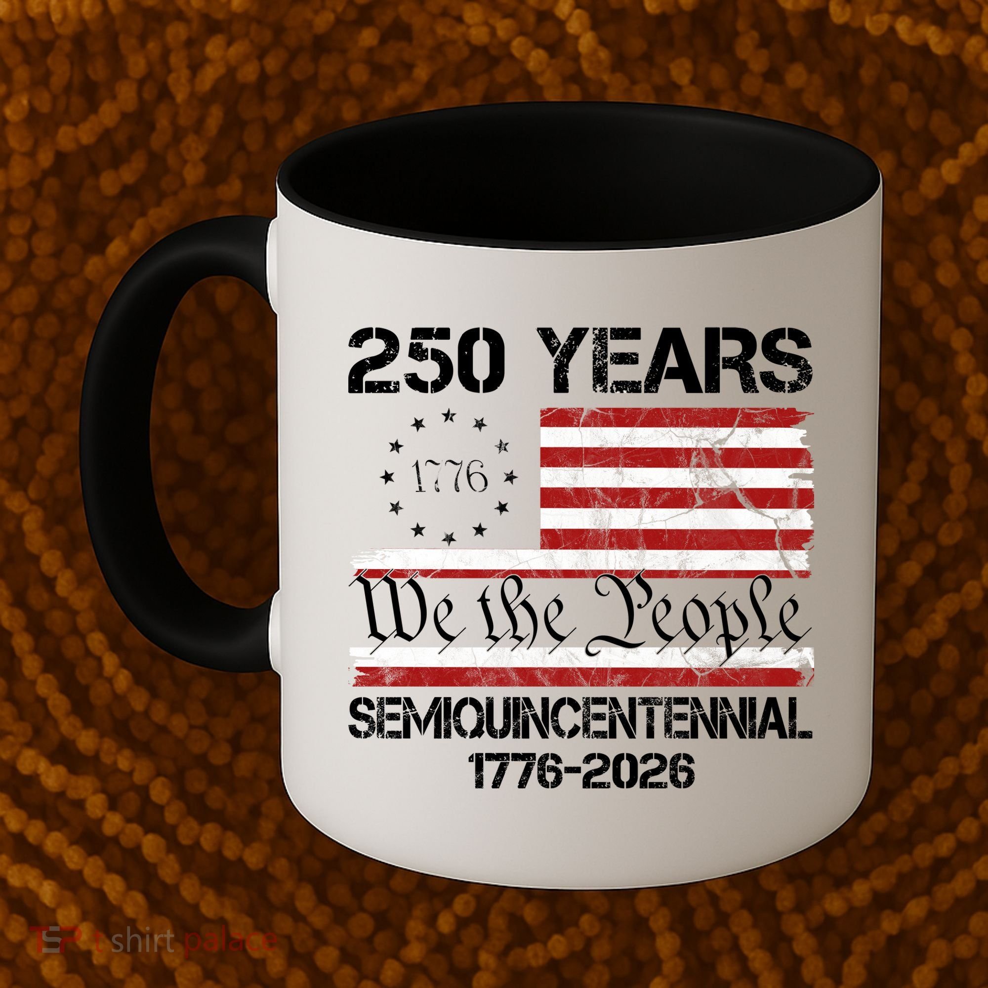 250 Years America 250th Anniversary Semiquincentennial 1776-2026 Coffee Mug